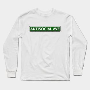 Antisocial Ave Street Sign Long Sleeve T-Shirt